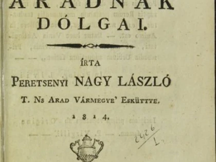 Prima monografie tipărită a Aradului, în Colecția Specială a Bibliotecii județene Arad