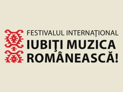 Programul complet al Festivalului „Iubiţi Muzica Românească!”