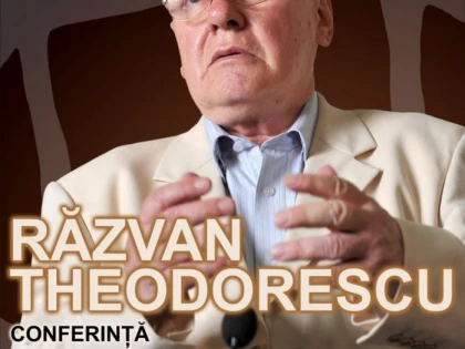 RĂZVAN THEODORESCU SUSŢINE O CONFERINȚĂ LA ARAD
