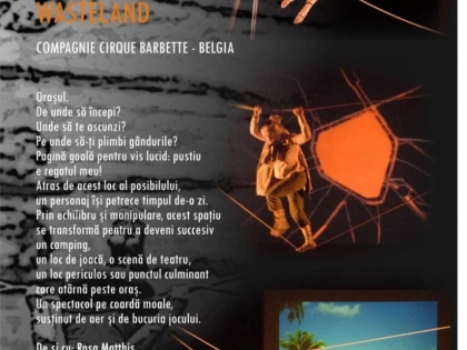 SPECTACOLUL „WASTELAND“ DESCHIDE, LUNI, FESTIVALUL DE TEATRU CIRC