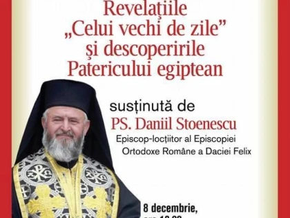 Ucenicul Părintelui Arsenie Boca, PS. Daniil Stoenescu, va conferenția la Arad