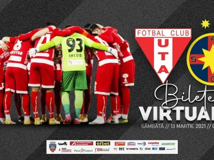 UTA a pus în vânzare bilete virtuale pentru meciul de sâmbătă, cu FCSB