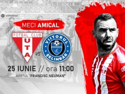UTA joacă vineri un amical cu Şelimbăr, la meci sunt aşteptaţi toţi abonaţii