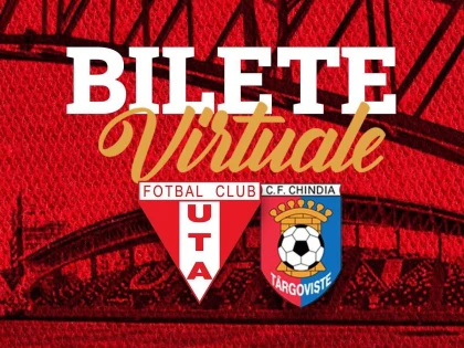 UTA pune în vânzare bilete virtuale pentru meciul cu Chindia Târgoviște