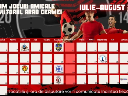 Viitorul Arad și-a stabilit programul meciurilor amicale. Debutul în Liga a III-a, pe 28 august